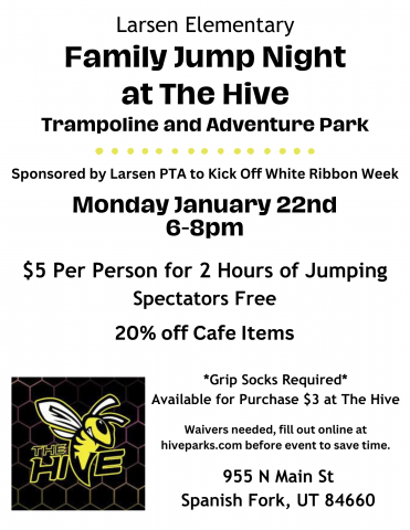 Larsen Family Night at the Hive! Join us Monday, January 22nd from 6-8pm to jump for only $5!! (Regular admission for two hours is $26/person.) Spectators are free! Our school community will also receive 20% off food concessions. 