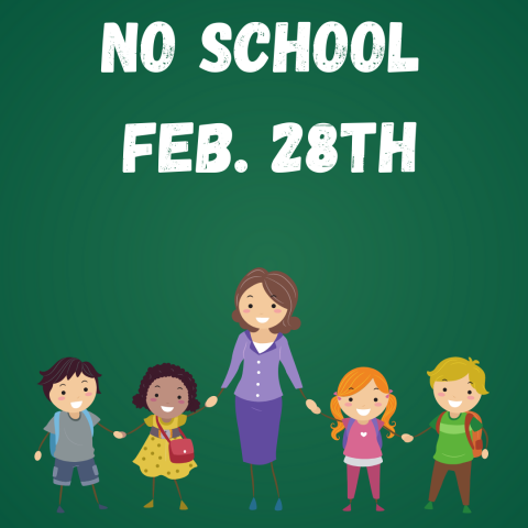Just a reminder that there is no school being held on Monday, February 28th for Teacher Prep Day.
