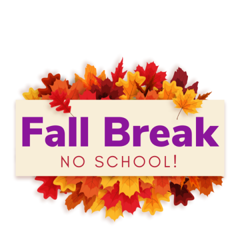 Fall Break for the students is Thursday, October 17 and Friday, October 18th.  The students will also have no school on Monday, October 21st for a Parent Teacher Comp day.  