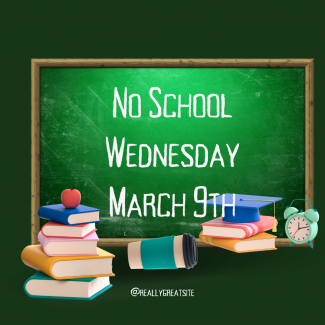 There will be no school held for students on Wednesday, March 9th for a Teacher Development Day.  