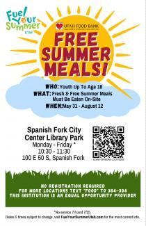 Nebo is partnering with the Utah Food Bank again this year to provide free summer meals in four of Nebo School District communities. Fresh and free summer meals will be offered every Monday through Friday.  Who: Youth up to age 18 What: Fresh and Free Summer Meals When: Monday through Friday, from May 31 - August 12, 2022  Springville Area: 12:30 to 1:30 p.m., Springville Splash Pad/Library, 45 South Main Street, Springville. Spanish Fork Area: 10:30 to 11:30 a.m., Spanish Fork City Center Library Park, 100