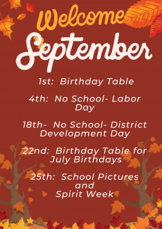 Please mark these important dates on your calendar for the month of September!